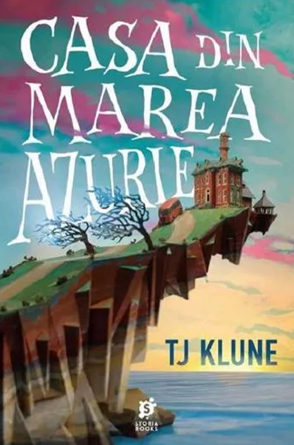 Casa din marea azurie – TJ Klune (Casa din marea azurie, #1)