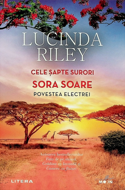 Sora soare. Povestea Electrei – Lucinda Riley (Cele șapte surori, #6)