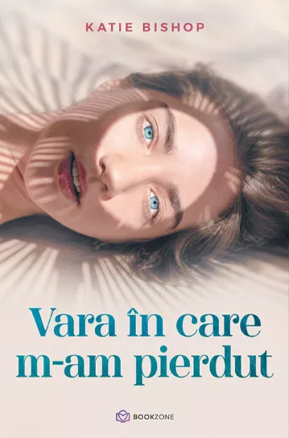 Vara în care m-am pierdut – Katie Bishop