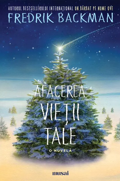 Afacerea vieții tale – Fredrik Backman