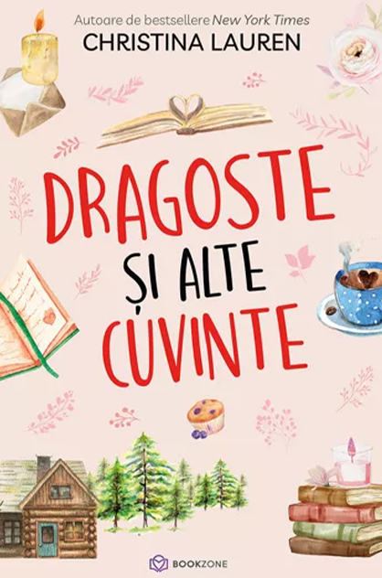 Dragoste și alte cuvinte – Christina Lauren