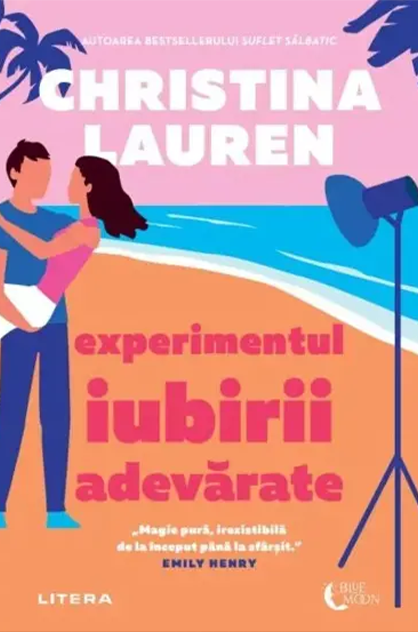 Experimentul iubirii adevărate – Christina Lauren (DNADuo, #2)