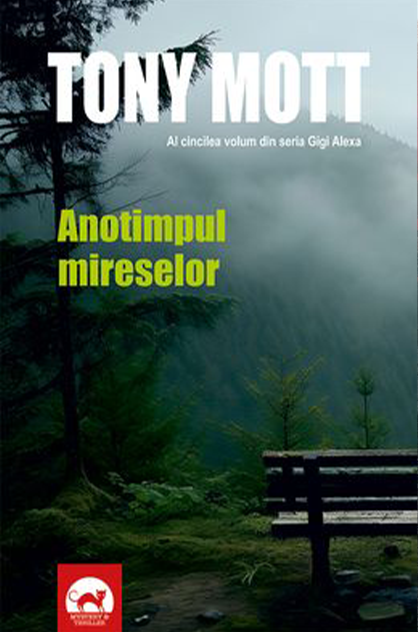 Anotimpul mireselor – Tony Mott (Gigi Alexa, #5)