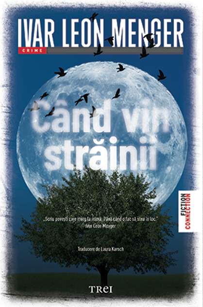 Când vin străinii – Ivar Leon Menger