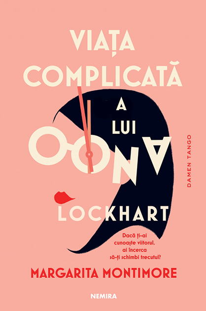 Viața complicată a lui Oona Lockhart – Margarita Montimore
