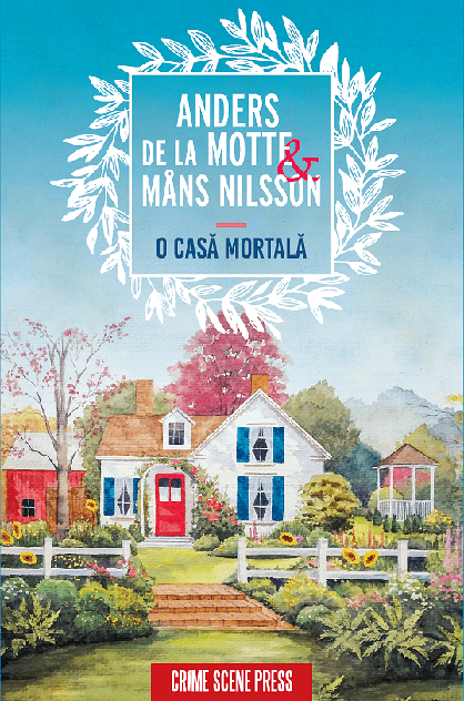 O casă mortală – Anders de la Motte & Mans Nilsson (Crimele din Osterlen, #1)