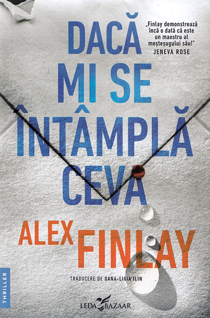 Dacă mi se întâmplă ceva – Alex Finlay