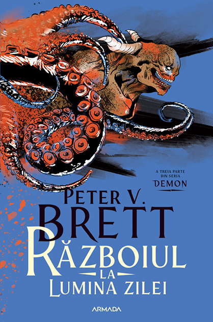 Războiul la lumina zilei – Peter V. Brett (Demon, #3)