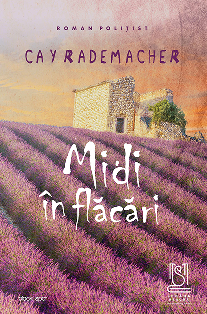 Midi în flăcări – Cay Rademacher (Roger Blanc, #3)