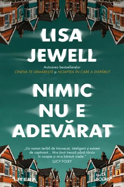 Nimic nu e adevărat – Lisa Jewell