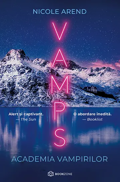 VAMPS. Academia vampirilor – Nicole Arend