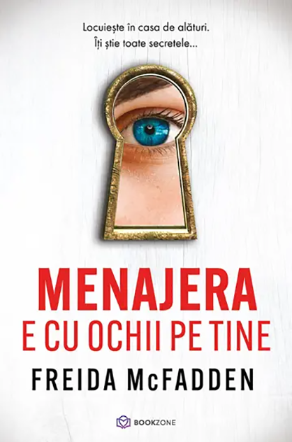 Menajera e cu ochii pe tine – Freida McFadden (Menajera, #3)