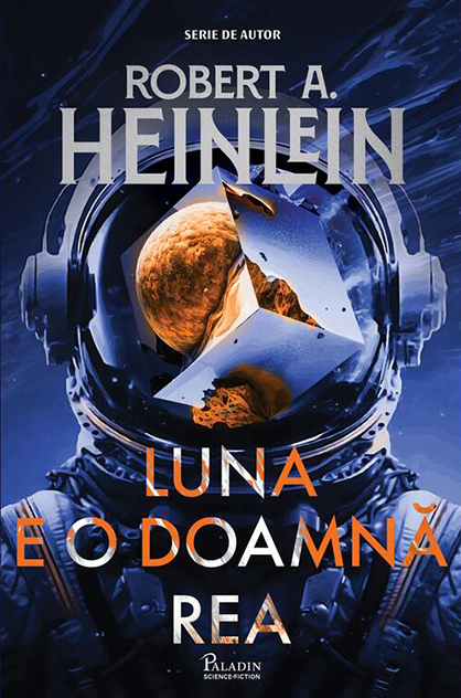 Luna e o doamnă rea – Robert A. Heinlein