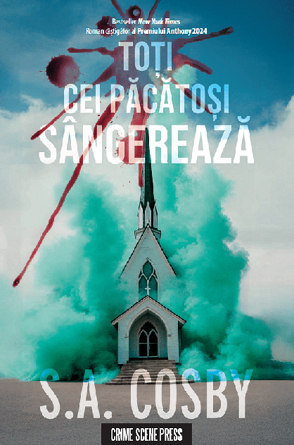 Toți cei păcătoși sângerează – S.A. Cosby