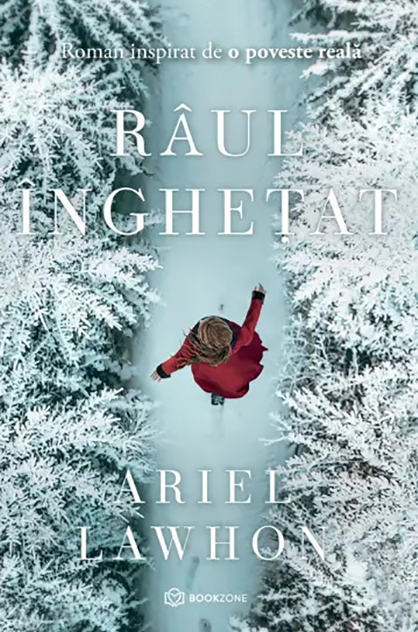 Râul înghețat – Ariel Lawhon