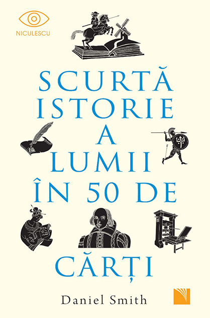 Scurtă istorie a lumii în 50 de cărți – Daniel Smith (A Short History of the World, #1)