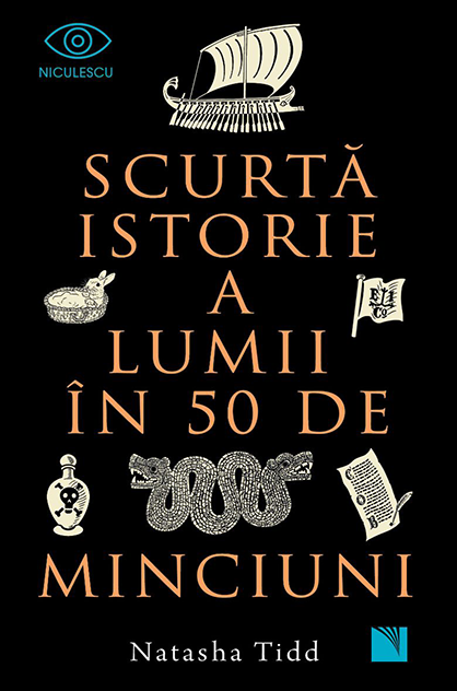 Scurtă istorie a lumii în 50 de minciuni – Natasha Tidd (A Short History of the World, #2)