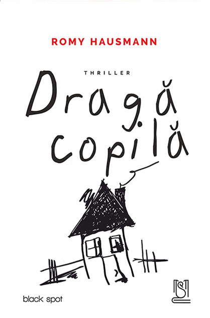 Dragă copilă – Romy Hausmann