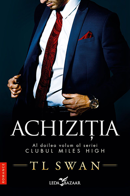 Achiziția – TL Swan (Clubul Miles High, #2)