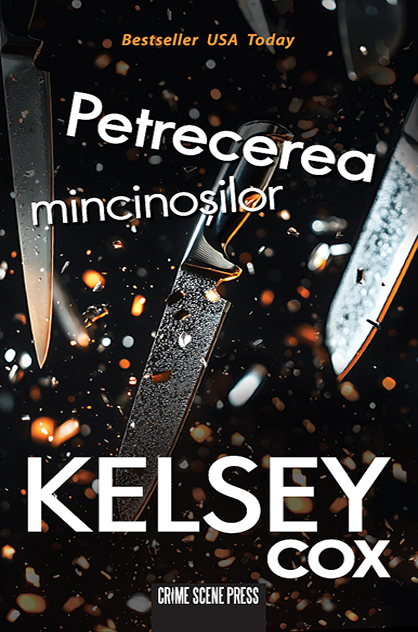 Petrecerea mincinoșilor – Kelsey Cox