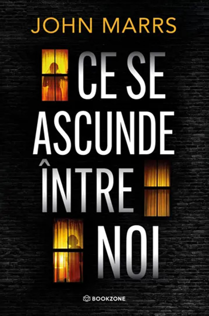 Ce se ascunde între noi – John Marrs