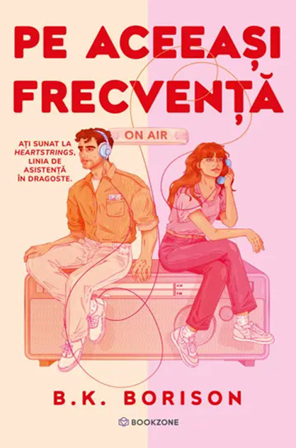 Pe aceeași frecvență – B.K. Borison (Heartstrings, #1)