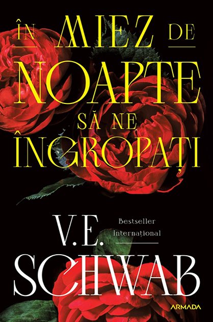 În miez de noapte să ne îngropați – V.E. Schwab
