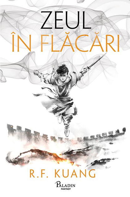 Zeul în flăcări – R.F. Kuang (Războiul macului, #3)