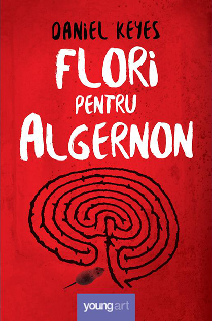 Flori pentru Algernon – Daniel Keyes