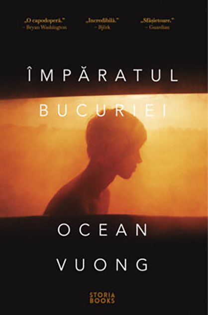 Împăratul bucuriei – Ocean Vuong