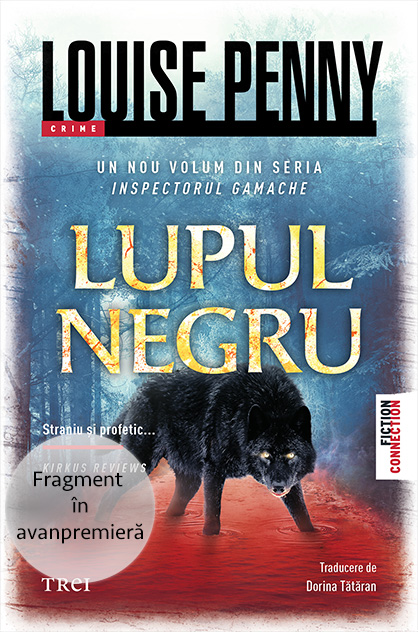 Lupul negru – Louise Penny (Inspectorul Gamache, #20, #fragment)