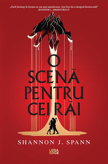 O scenă pentru cei răi – Shannon J. Spann