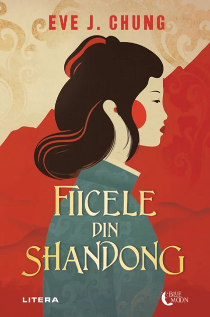 Fiicele din Shandong – Eve J. Chung