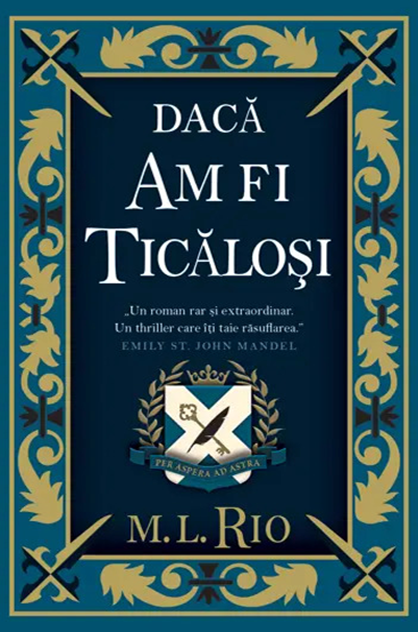 Dacă am fi ticăloși – M.L. Rio