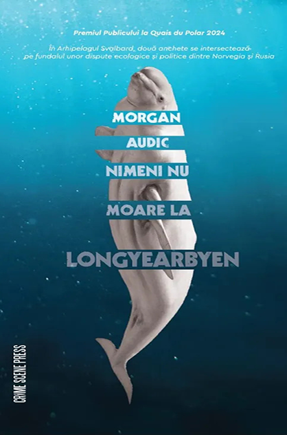 Nimeni nu moare la Longyearbyen – Morgan Audic