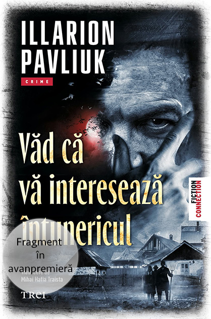 Văd că vă interesează întunericul – Illarion Pavliuk (#fragment)