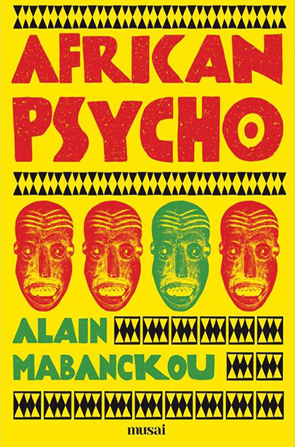 African Psycho – Alain Mabanckou