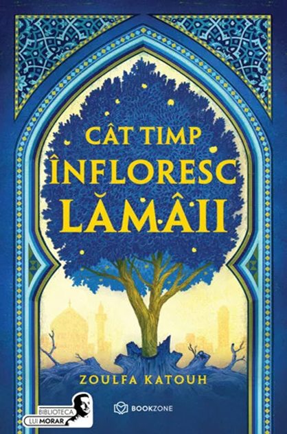 Cât timp înfloresc lămâii – Zoulfa Katouh